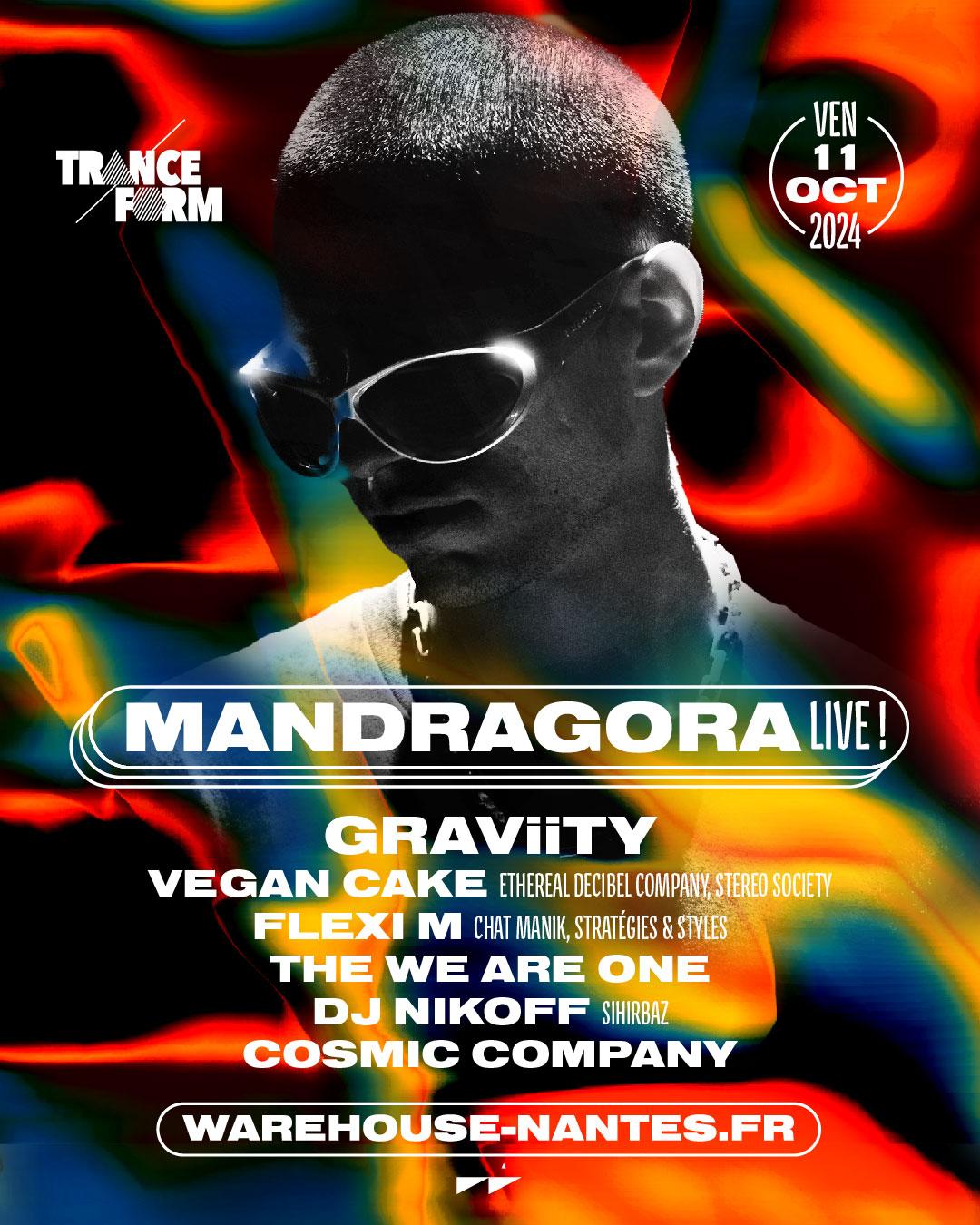 Tranceform W/ Mandragora Live, Graviity & More