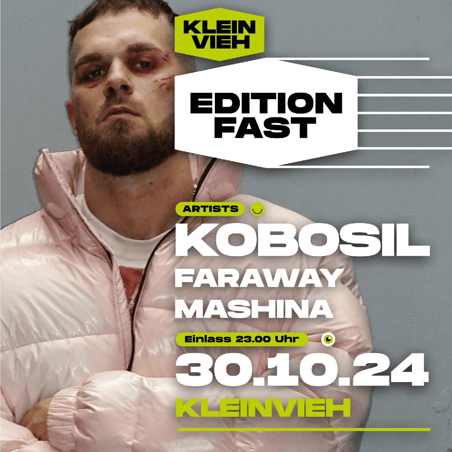 Edition Fast With Kobosil, Faraway & Mashina