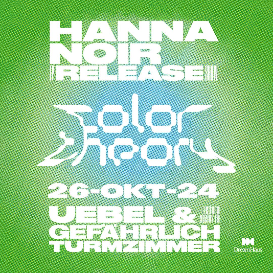 Hanna Noir - Color Theory Ep Release Show