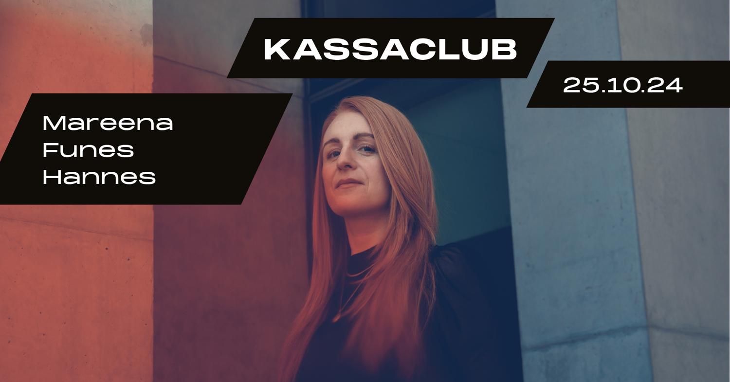 Kassaclub - Mareena, Funes, Hannes