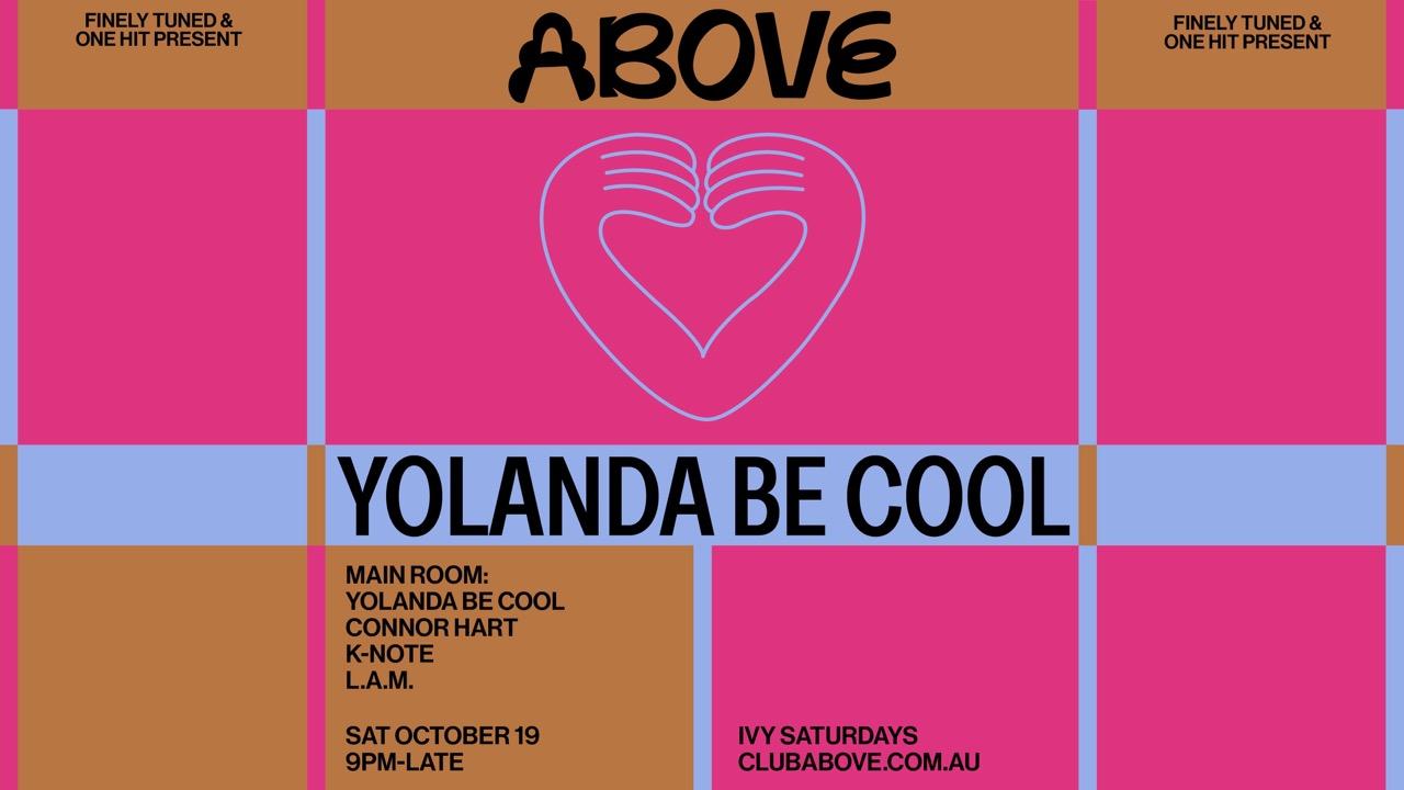 Above — October 19 Feat. Yolanda Be Cool