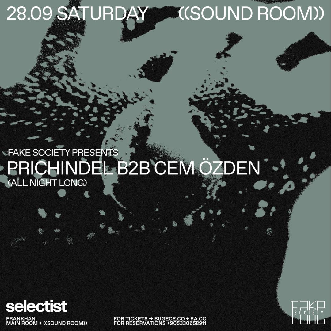 Fake Society Presents: Prichindel B2B Cem Ozden (All Night Long)