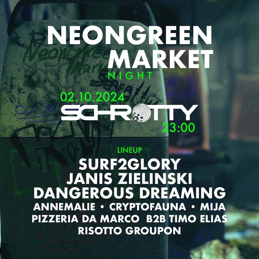 Neongreenmarket Night With Janis Zielinski, Surf2Glory, Dangerous Dreaming, Cryptofauna