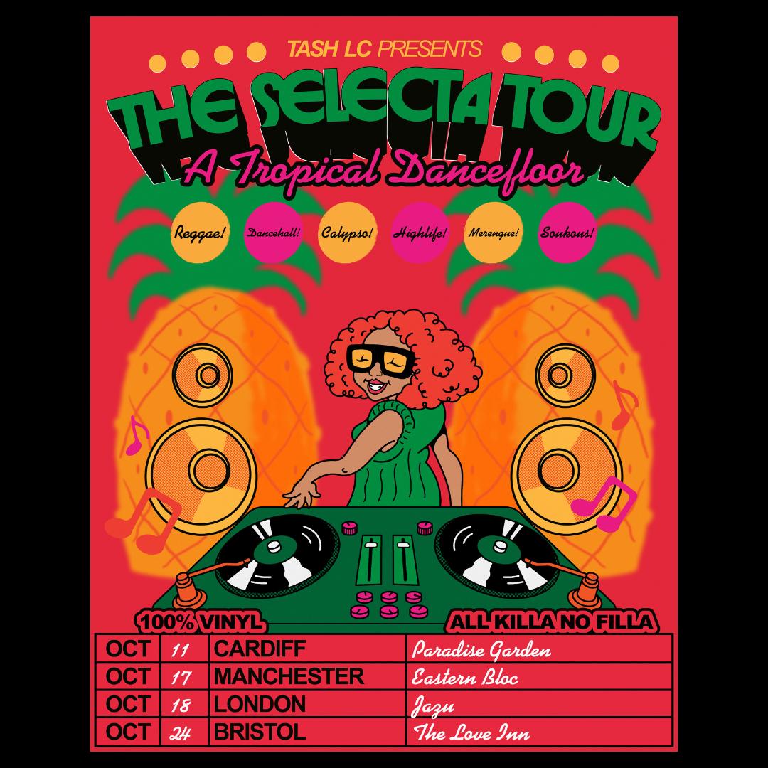 Tash Lc Presents The Selecta Tour: A Tropical Dancefloor