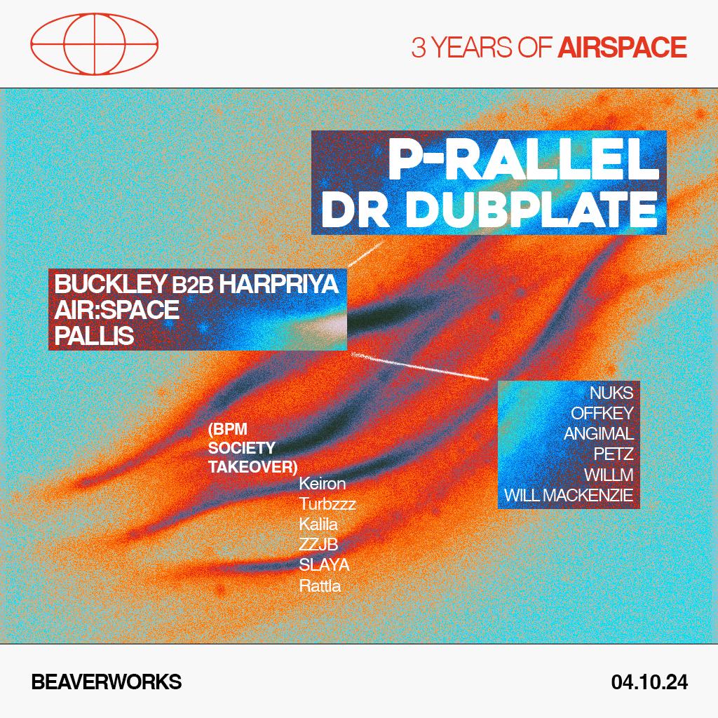 3 Years Of Airspace Presents: P-Rallel B2B Dr Dubplate