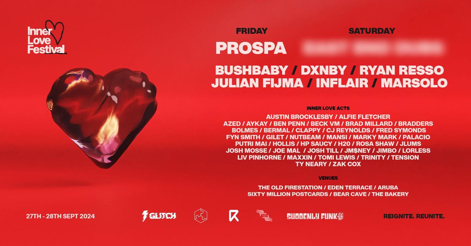 Inner Love Fest With Prospa, Special Guest Tba, Julian Fijma, Dxnby+More