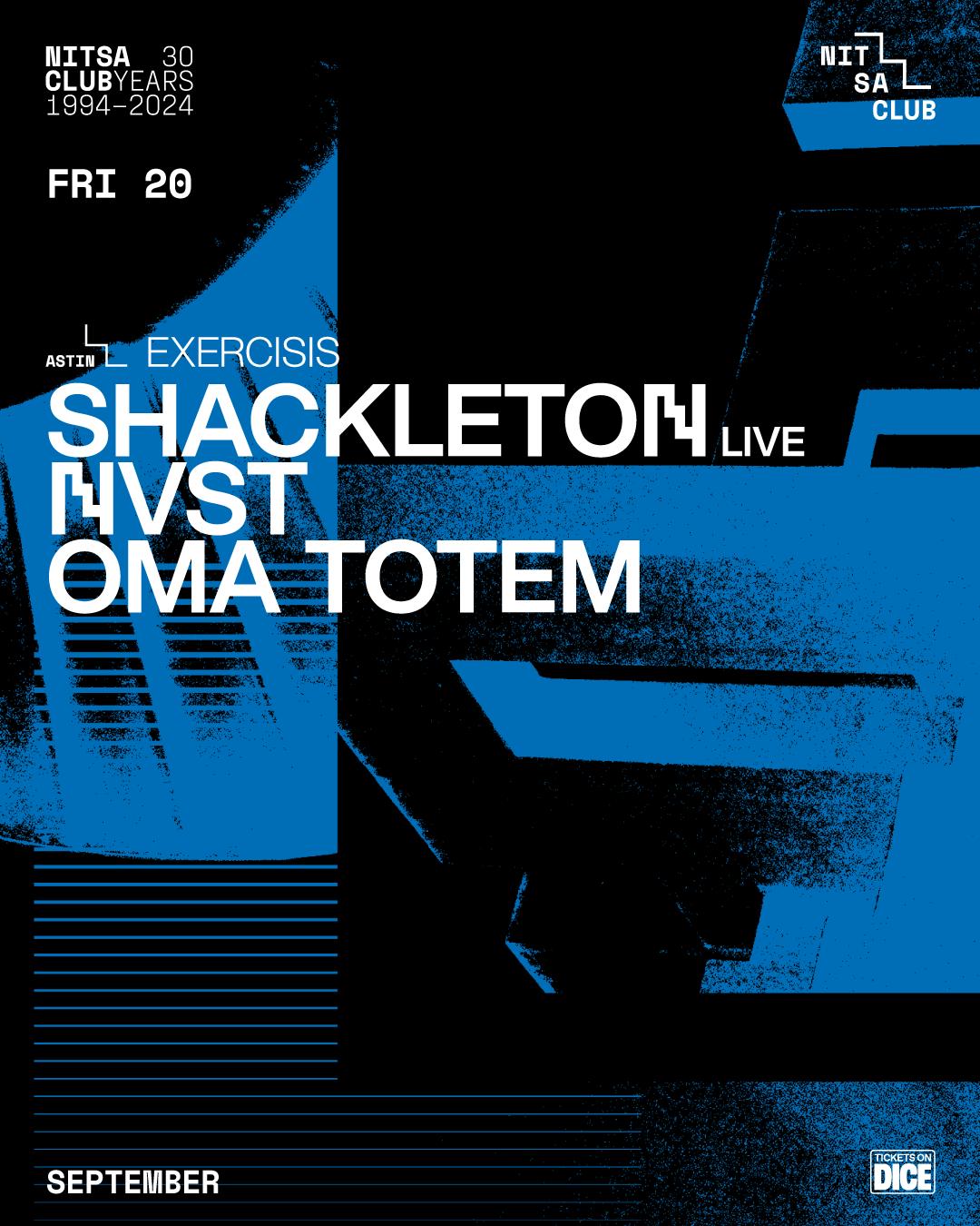 Exercicis: Shackletin Live · Nvst · Oma Totem