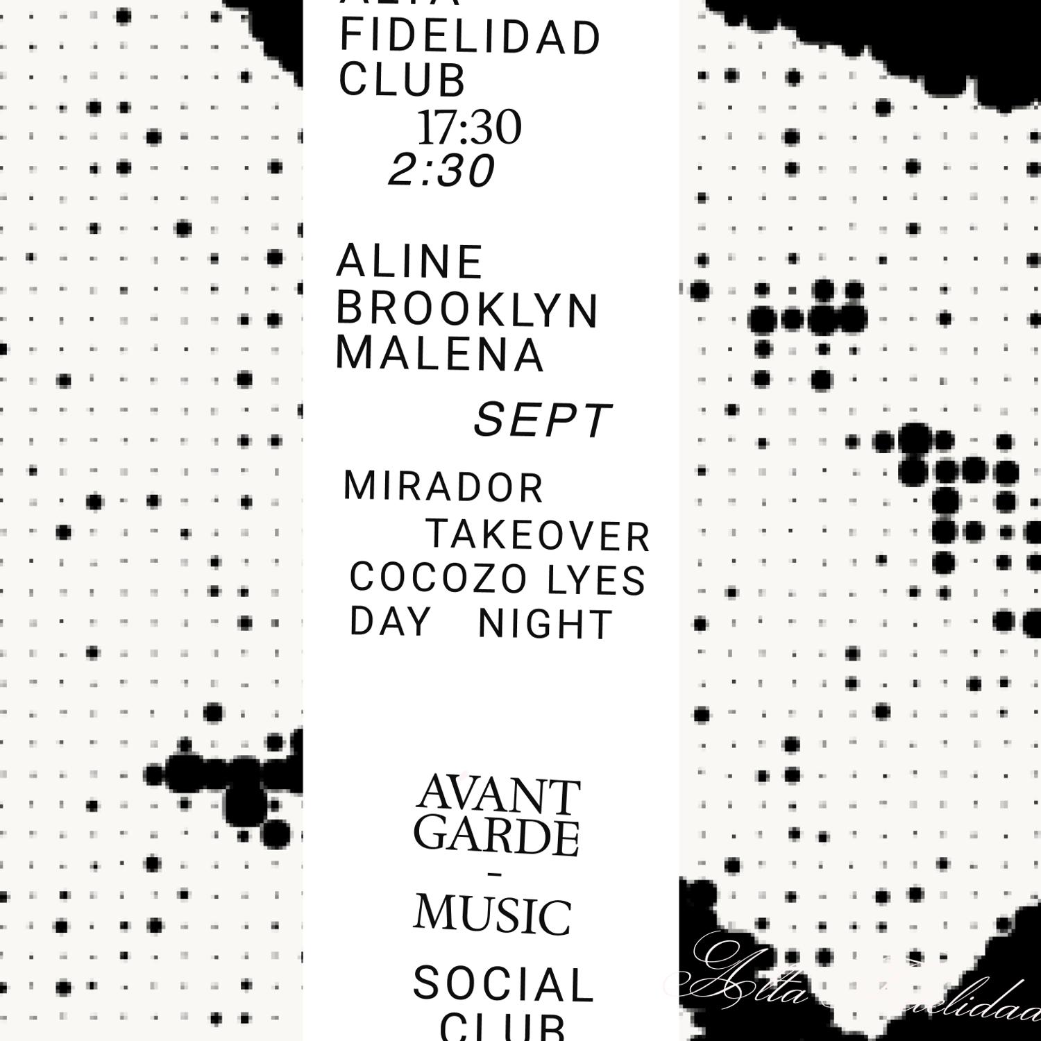 Alta Fidelidad X Aline Brooklyn, Malena, Mr Forty Four & Mirador Takeover