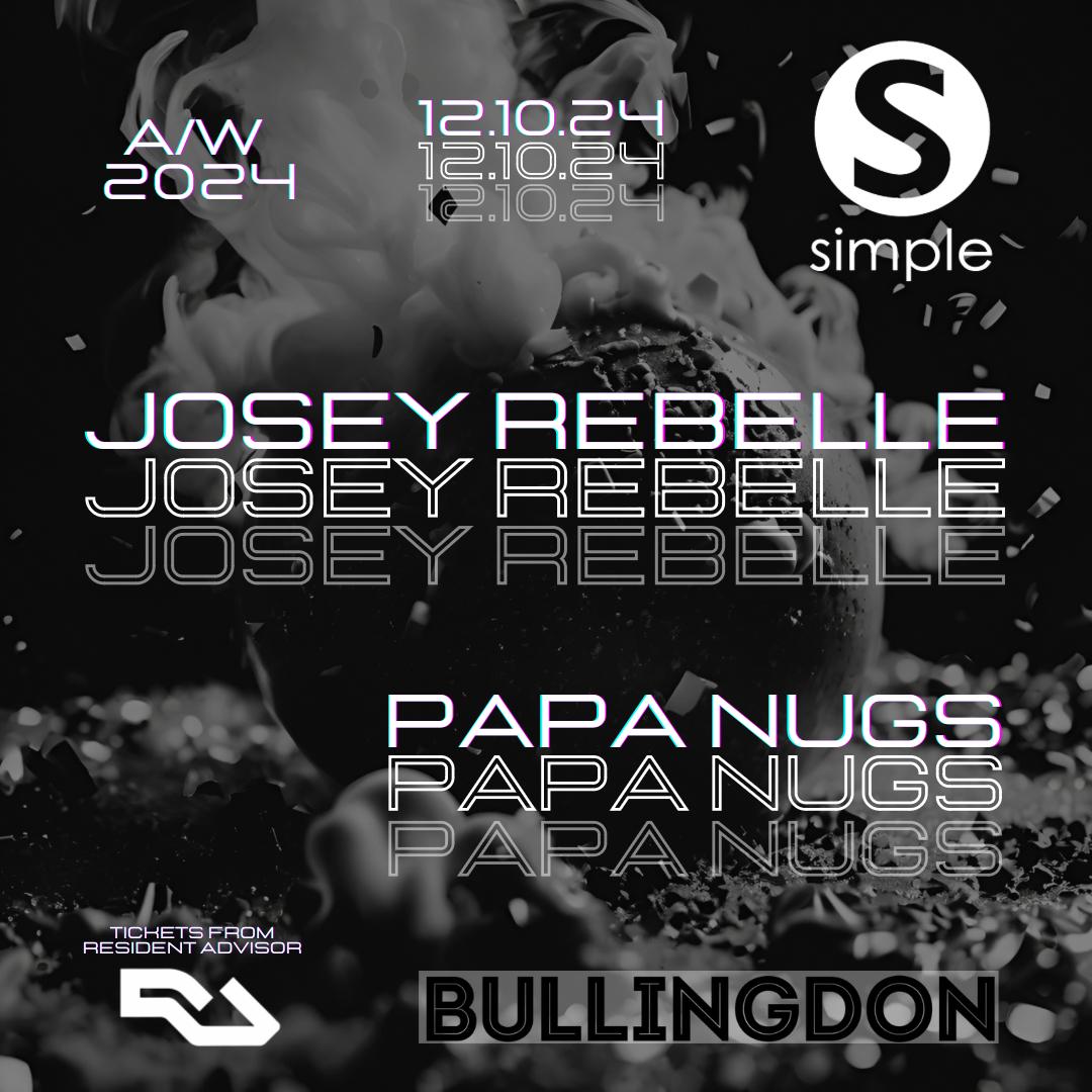 Simple Presents Josey Rebelle + Papa Nugs