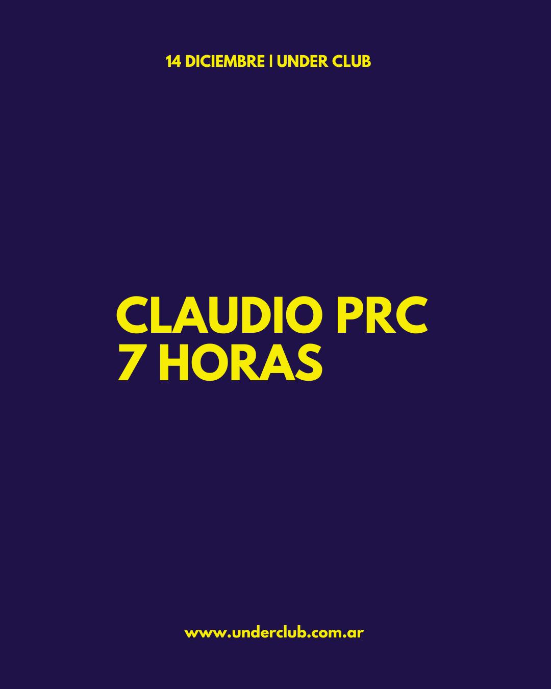 Under Club: Claudio Prc 7 Horas