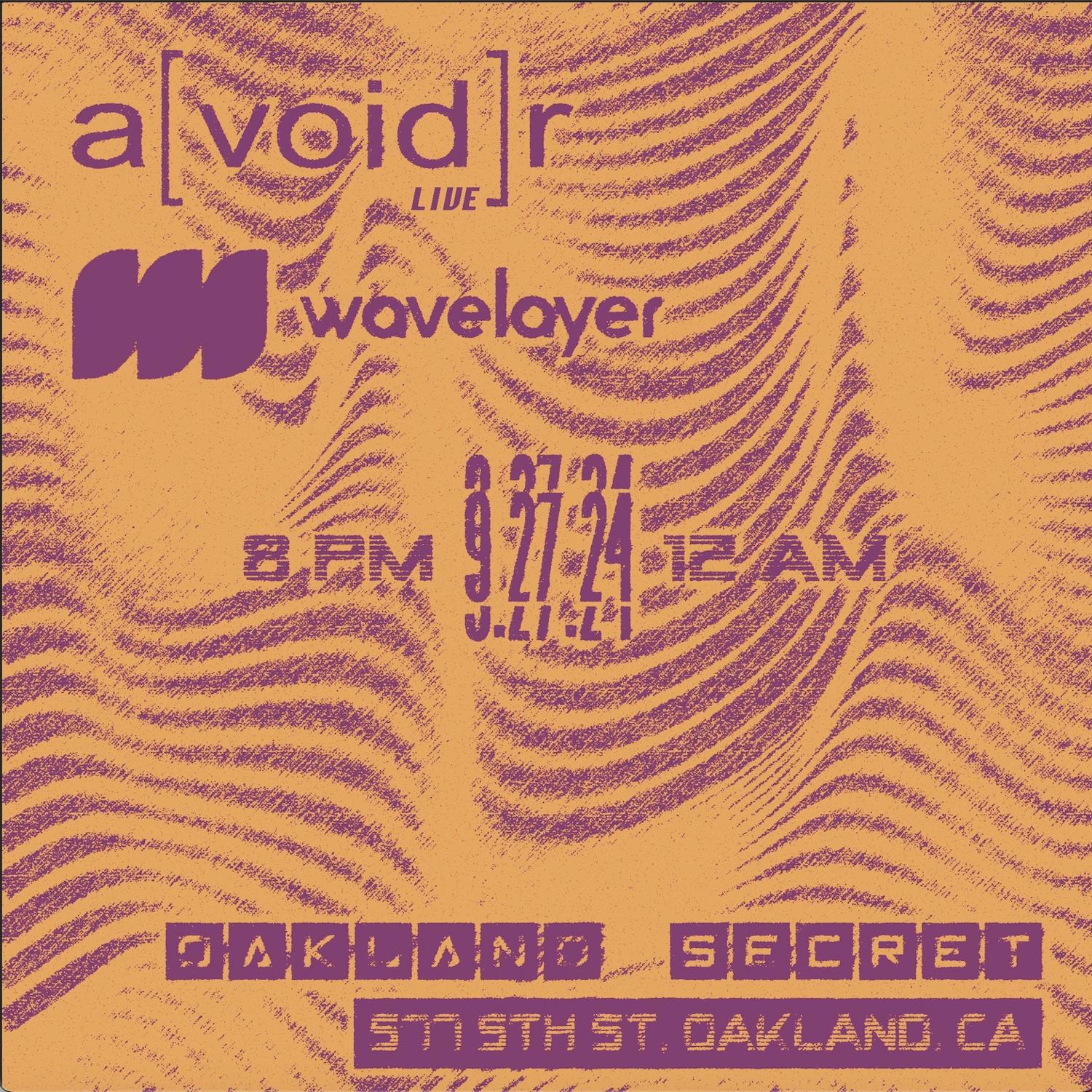 Avoidr (Live), Wavelayer