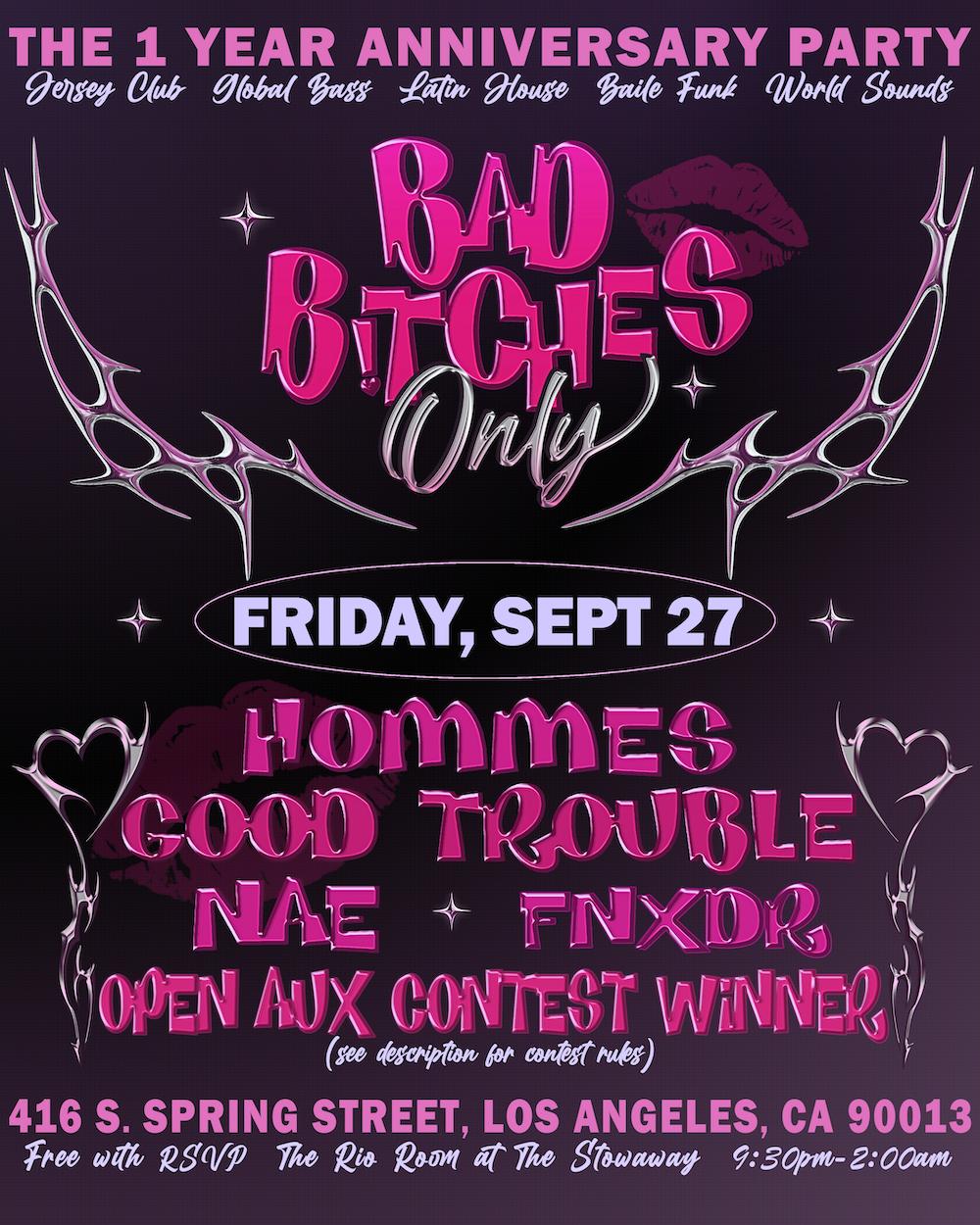 Bad Bitches Only: The One Year Anniversary Party/Open Aux Contest