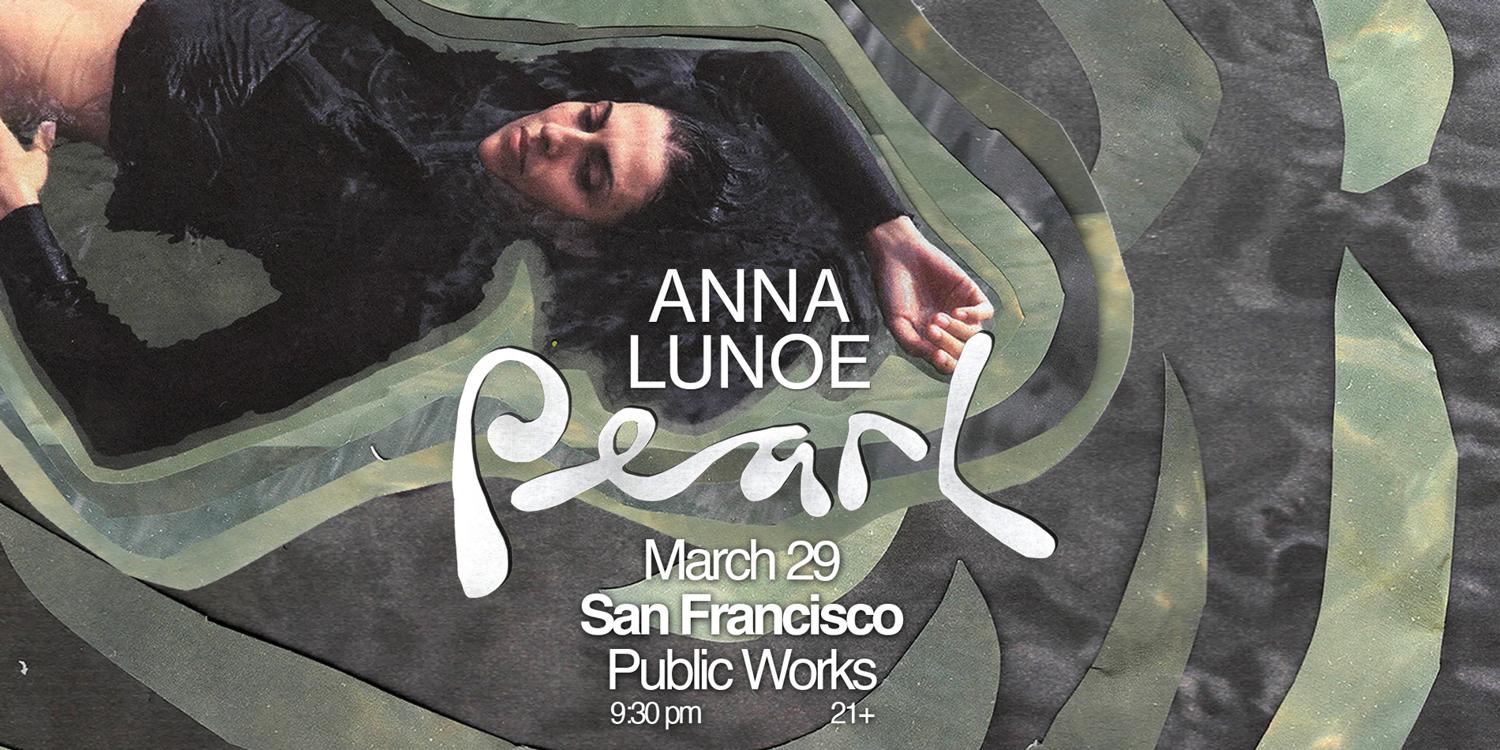 Anna Lunoe Presented By Public Works