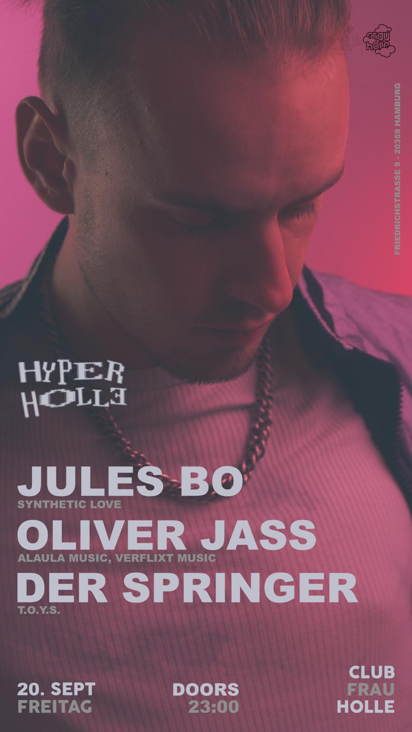 Hyper Holle With Jules Bo, Oliver Jass, Der Springer