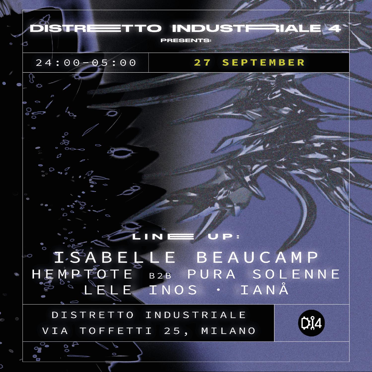 Distretto Industriale 4 Presents: Isabelle Beaucamp Hemptote B2B Pura Solenne Lele Inos Ianå