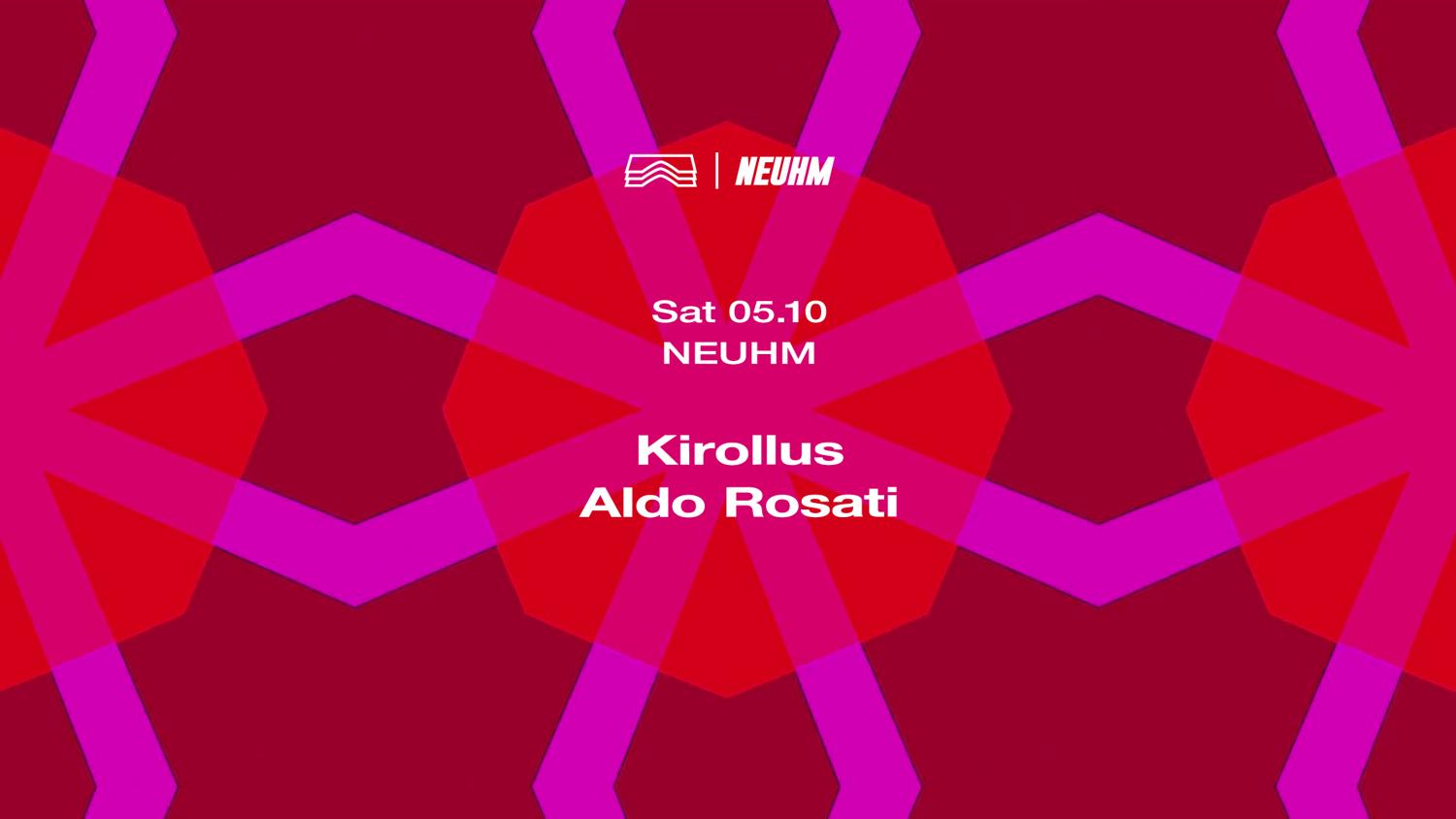 Neuhm • Kirollus + Aldo Rosati