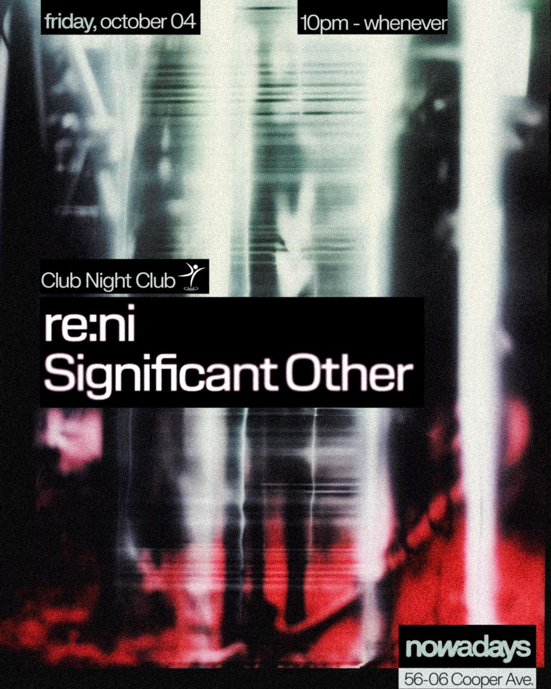 Club Night Club: Re:Ni, Significant Other