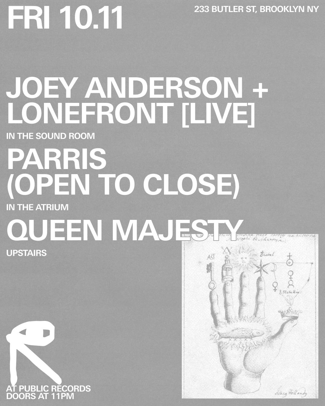 Lonefront [Live] + Joey Anderson / Parris / Queen Majesty