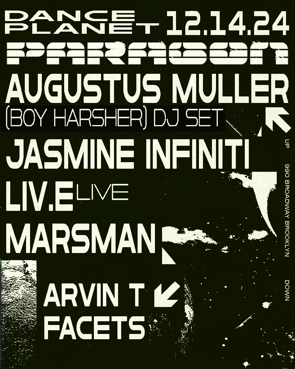 Dance Planet: Augustus Muller (Boy Harsher) Dj Set, Jasmine Infiniti, Liv.E (Live), Marsman