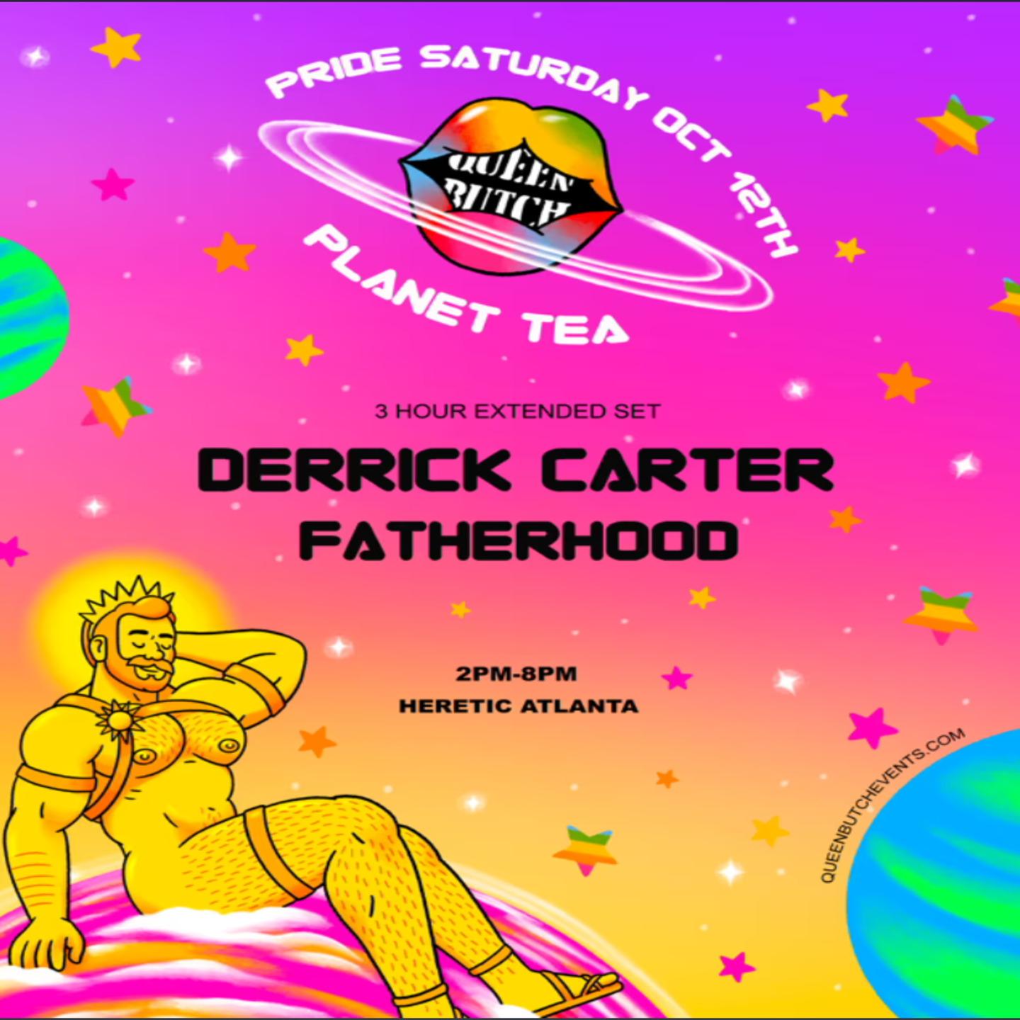 Queen Butch Pride : Planet Tea With Derrick Carter And Fatherhood