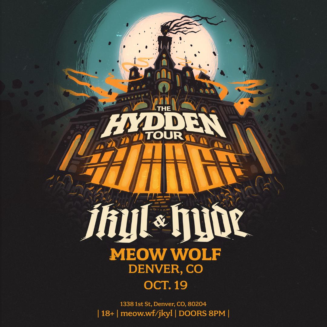 Jkyl & Hyde: The Hydden Tour