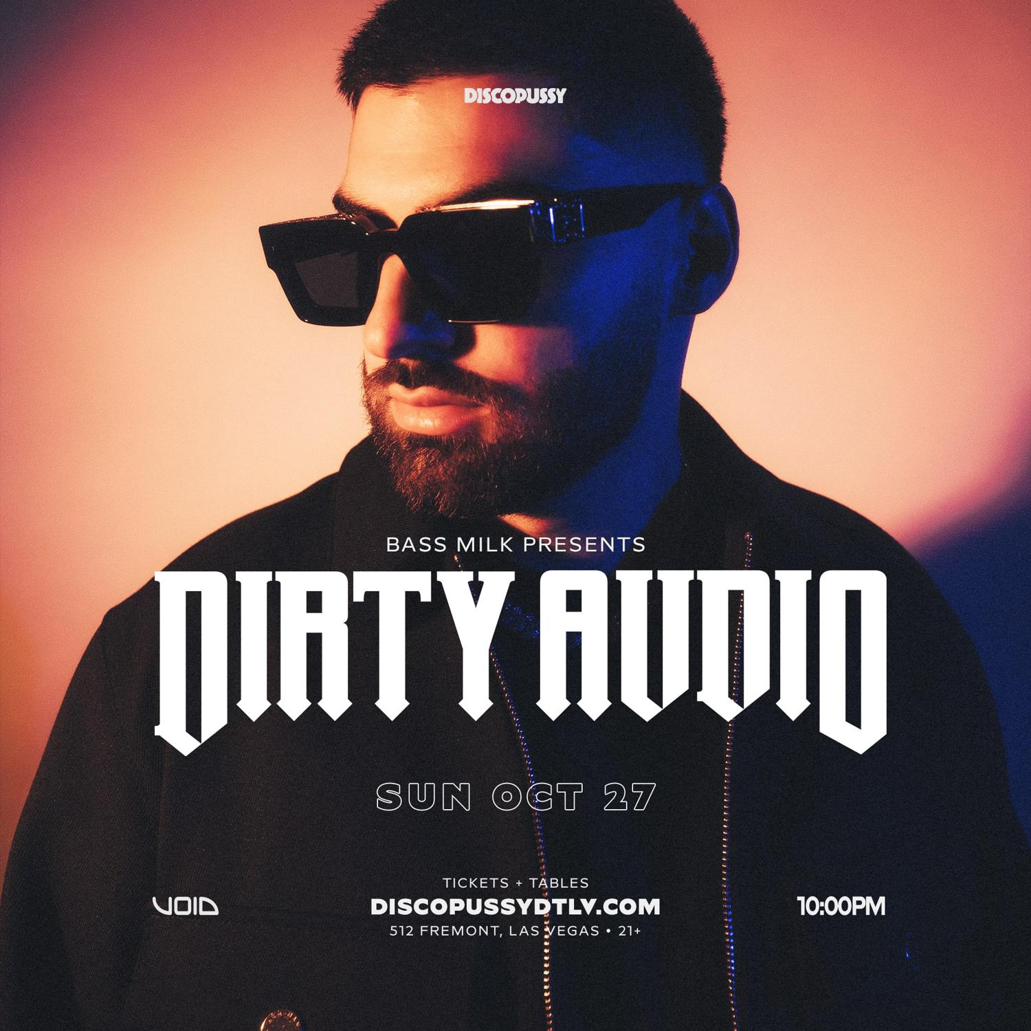 Bass Milk Presents: Dirty Audio