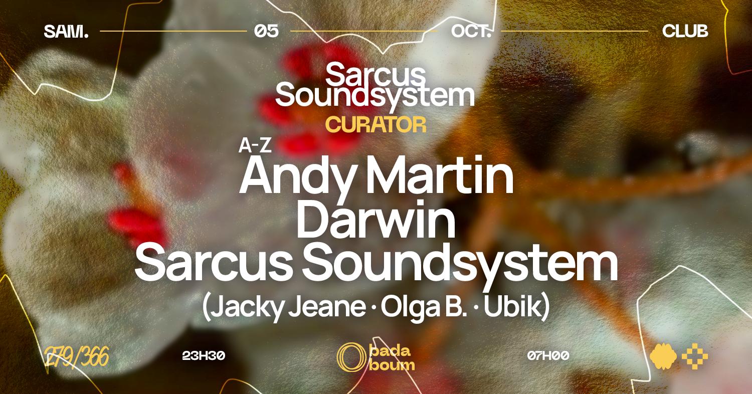 Sarcus Soundsystem Curator: Darwin, Andy Martin & Sarcus Soundsystem