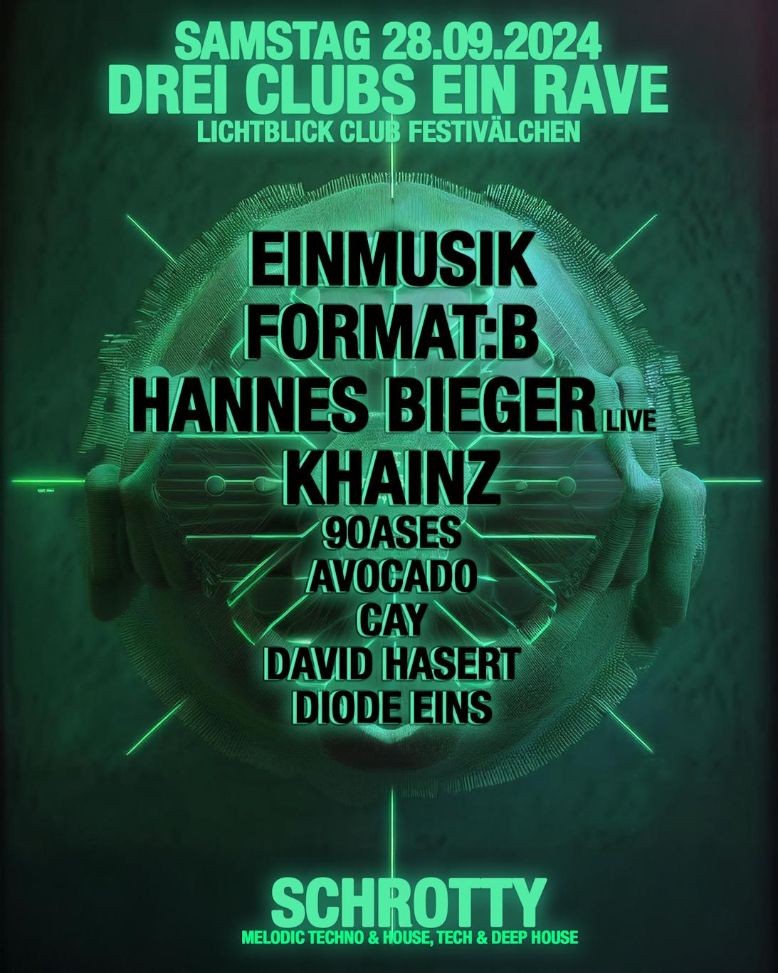 3 Clubs 1 Rave - Schrotty With Hannes Bieger, Einmusik, Format:B, Khainz Uvw