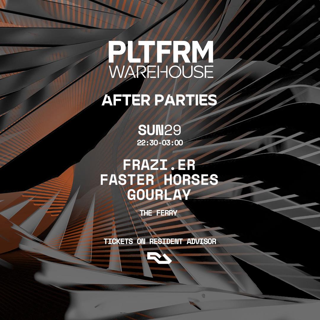 Pltfrm Warehouse Fstvl - Sunday After Party