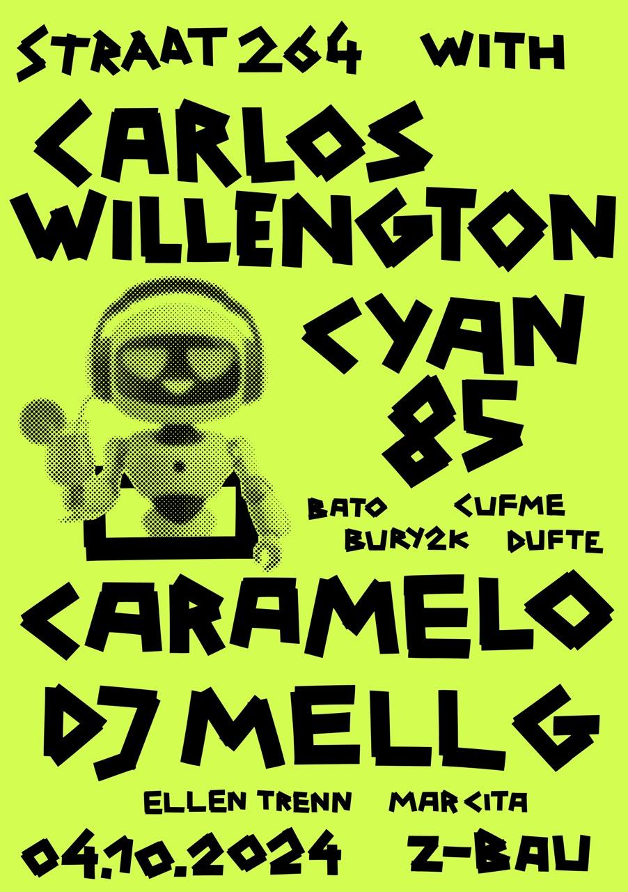 Straat 264 With Carlos Willengton, Dj Mell G, Caramelo & Cyan85