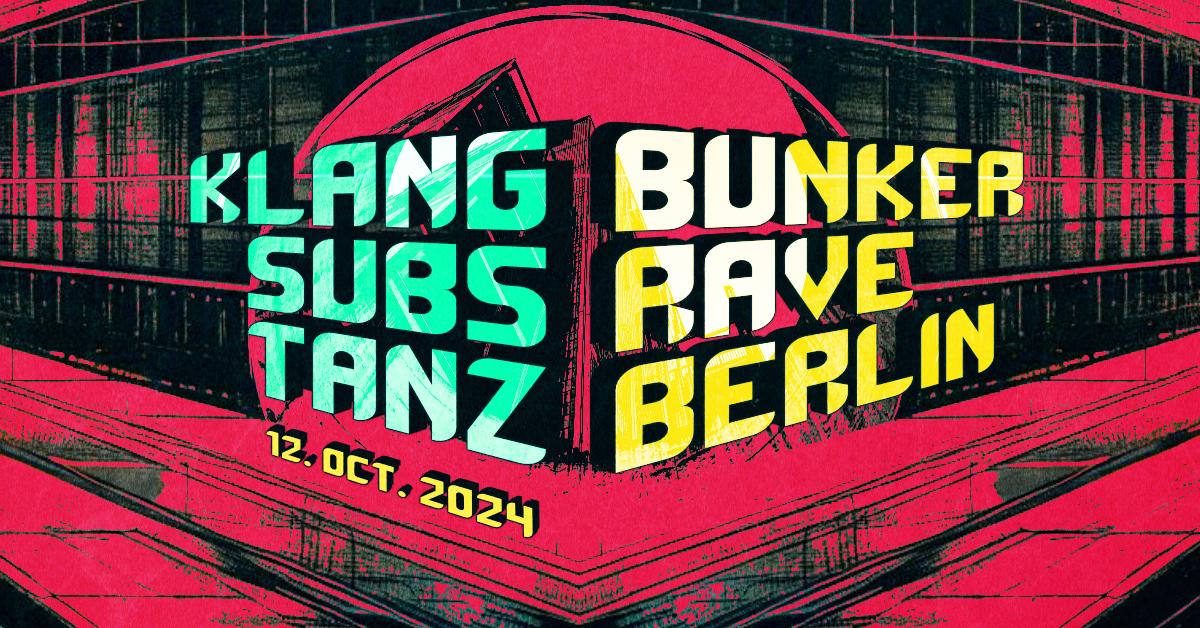 Klangsubstanz - Bunkerraveberlin