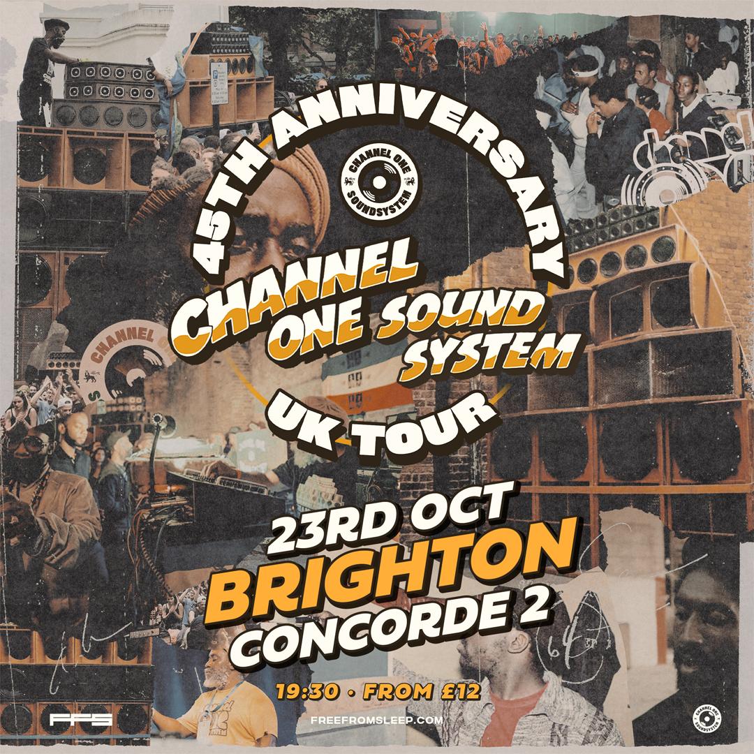 Channel One Sound System - 45Th Anniversary Tour - Brighton