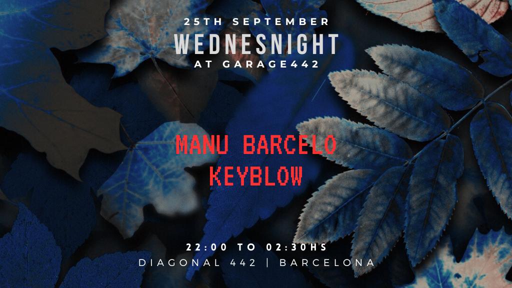 (Free) Wednesnight With Manu Barcelo, Keyblow