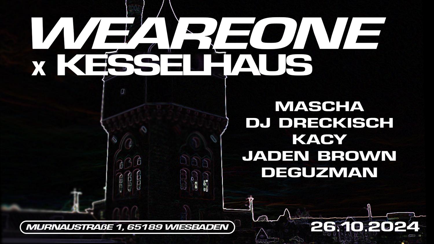 We Are One X Kesselhaus With Deguzman, Dj Dreckisch, Jaden Brown And Many More