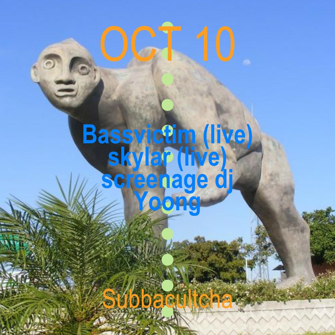 Subbacultcha With Bassvictim (Live), Skylar (Live), Screenage Dj, Yoong