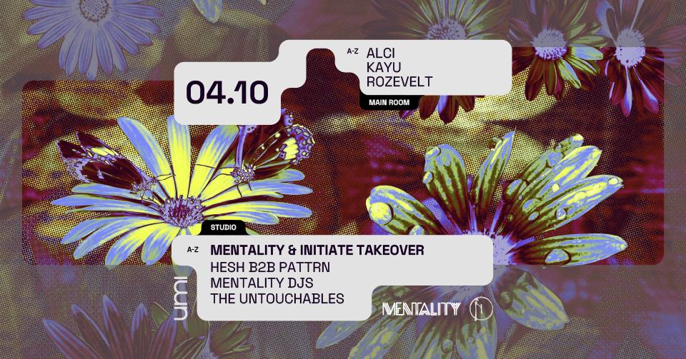 Umi Presents Alci + Mentality & Initiate Takeover