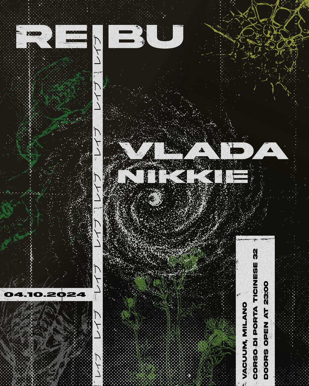 Reibu レイブ Pres. Vlada + Nikkie