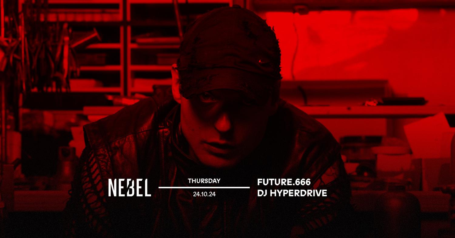 Nebel: Future.666 + Dj Hyperdrive