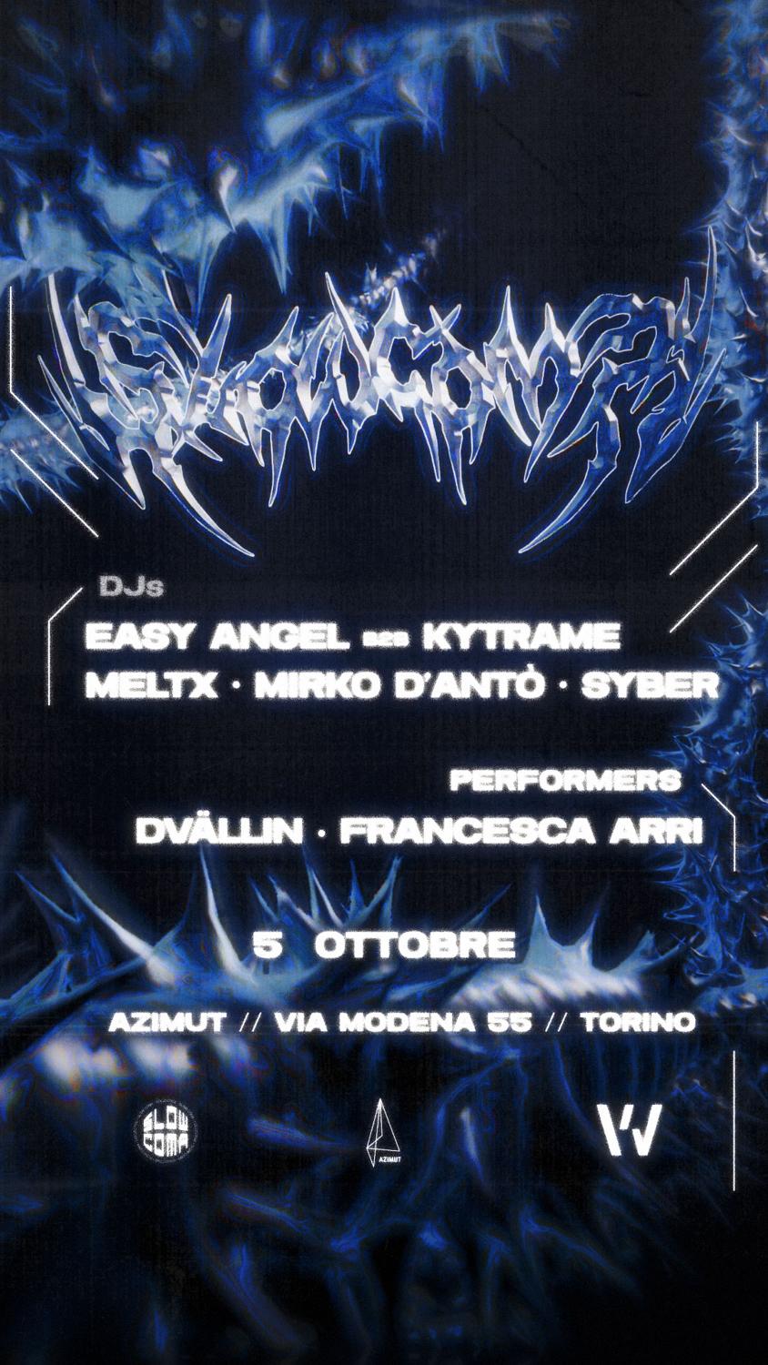 Slow Coma W / Meltx, Easy Angel B2B Kytrame, Mirko D'Antò, Syber