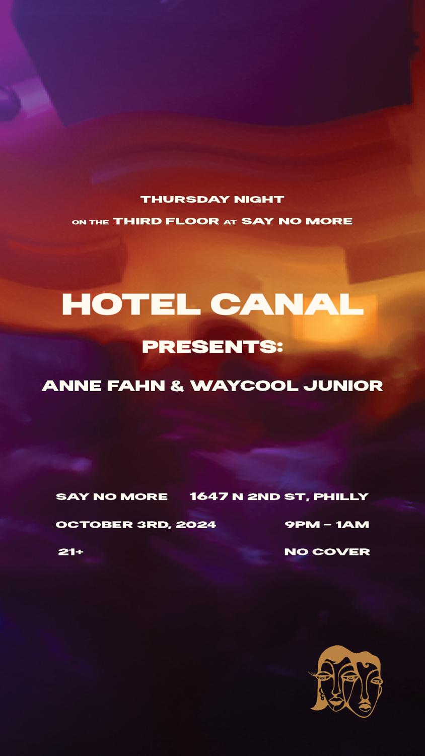 Hotel Canal Presents: Anne Fahn & Waycool Junior