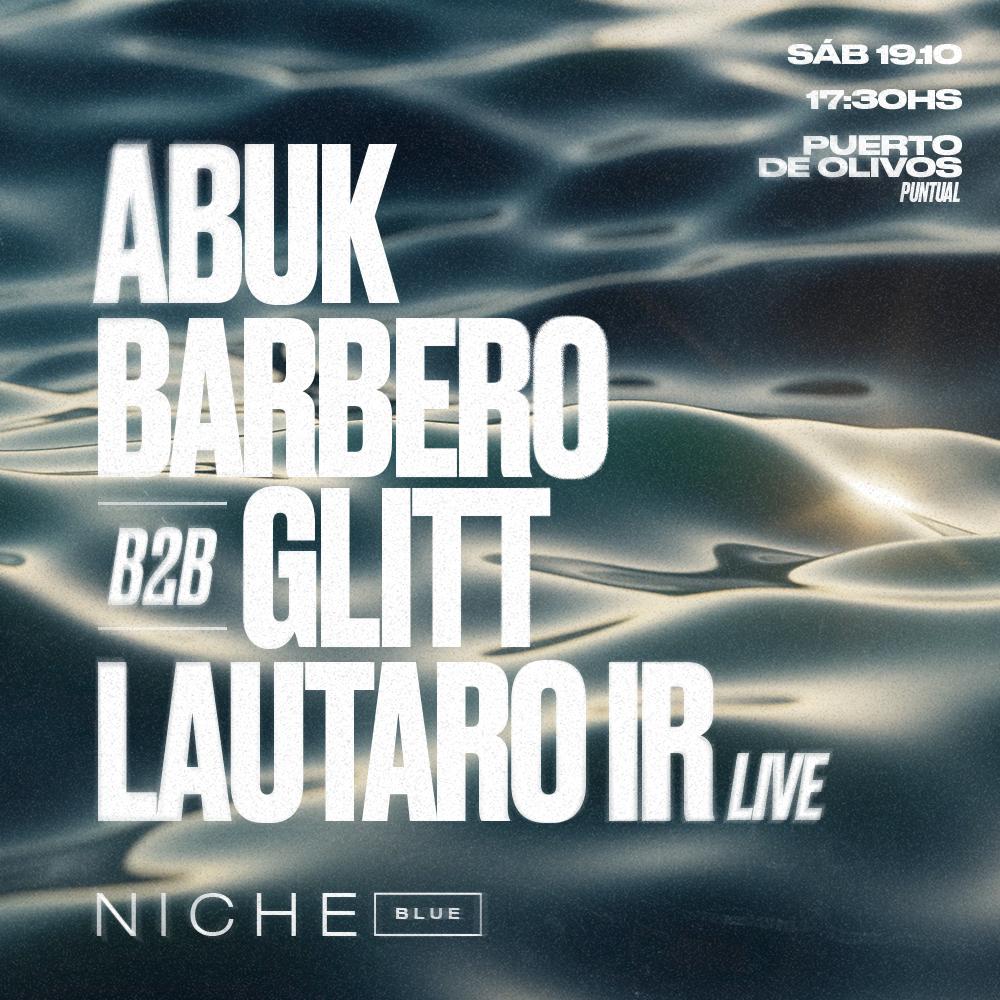 Niche Blue - Abuk, Glitt B2B Barbero, Lautaro Ir