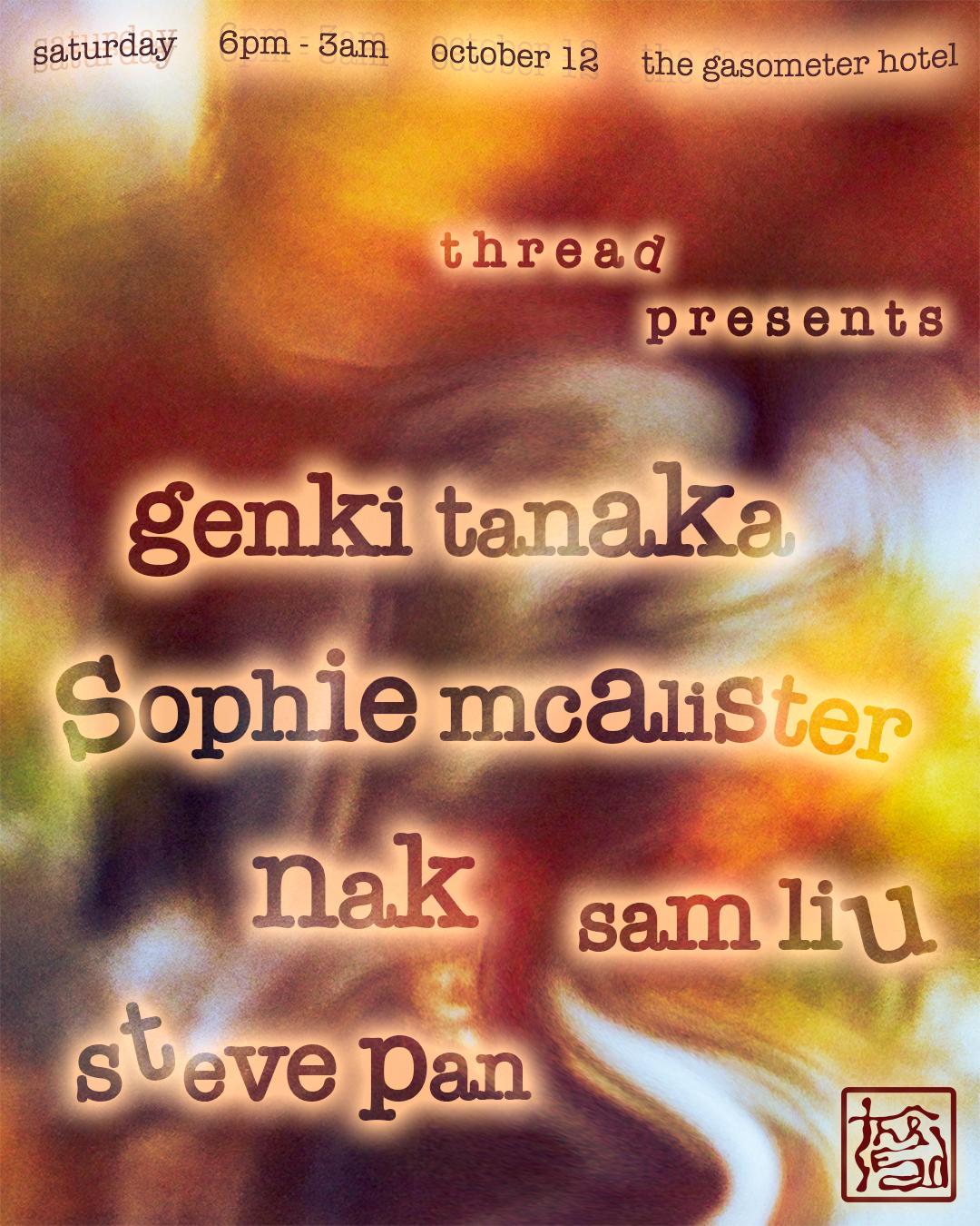 Thread Presents - Genki Tanaka, Sophie Mcalister, Nak, Sam Liu And Steve Pan