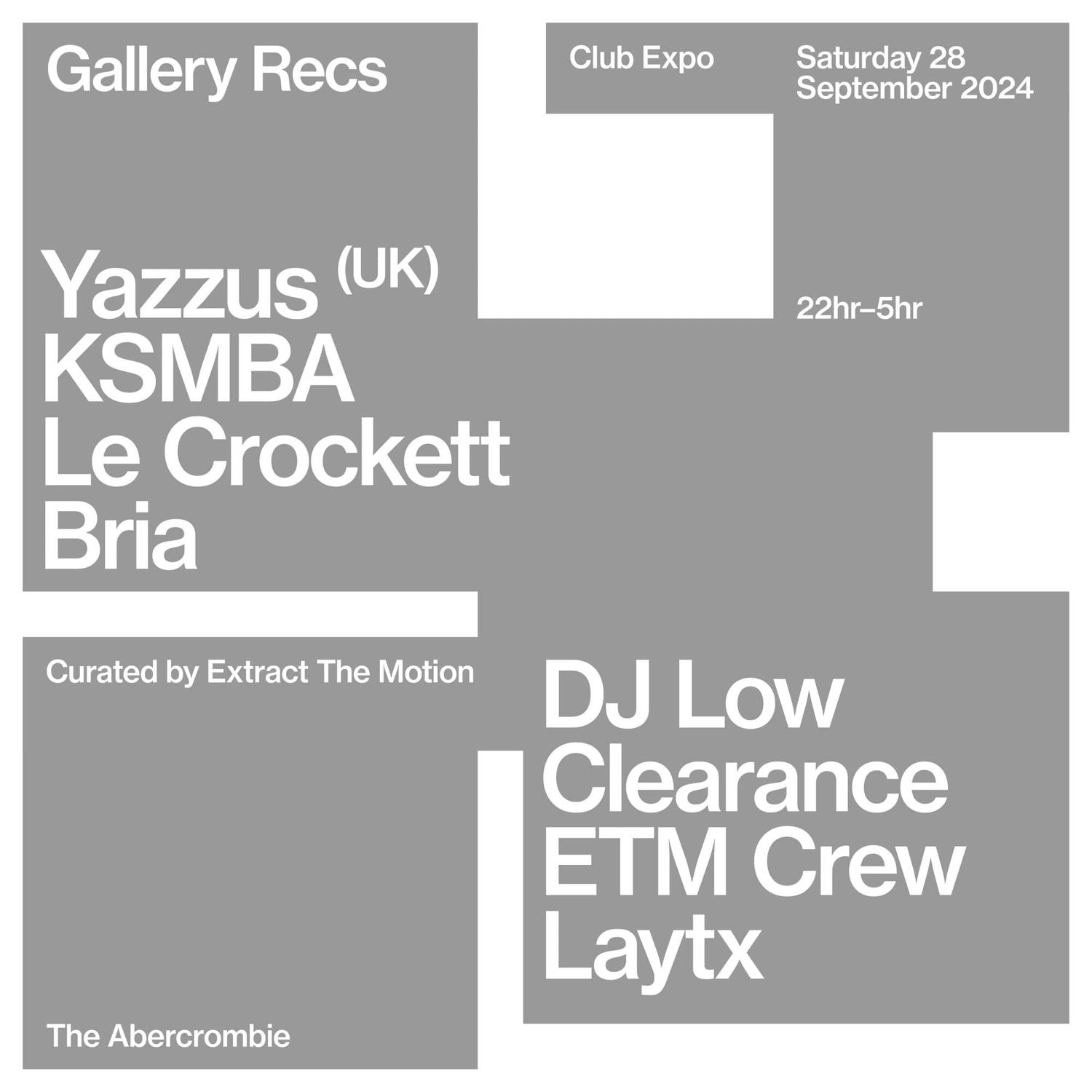 Gallery - Club Expo Feat. Yazzus (Uk), Ksmba, Le Crockett + More