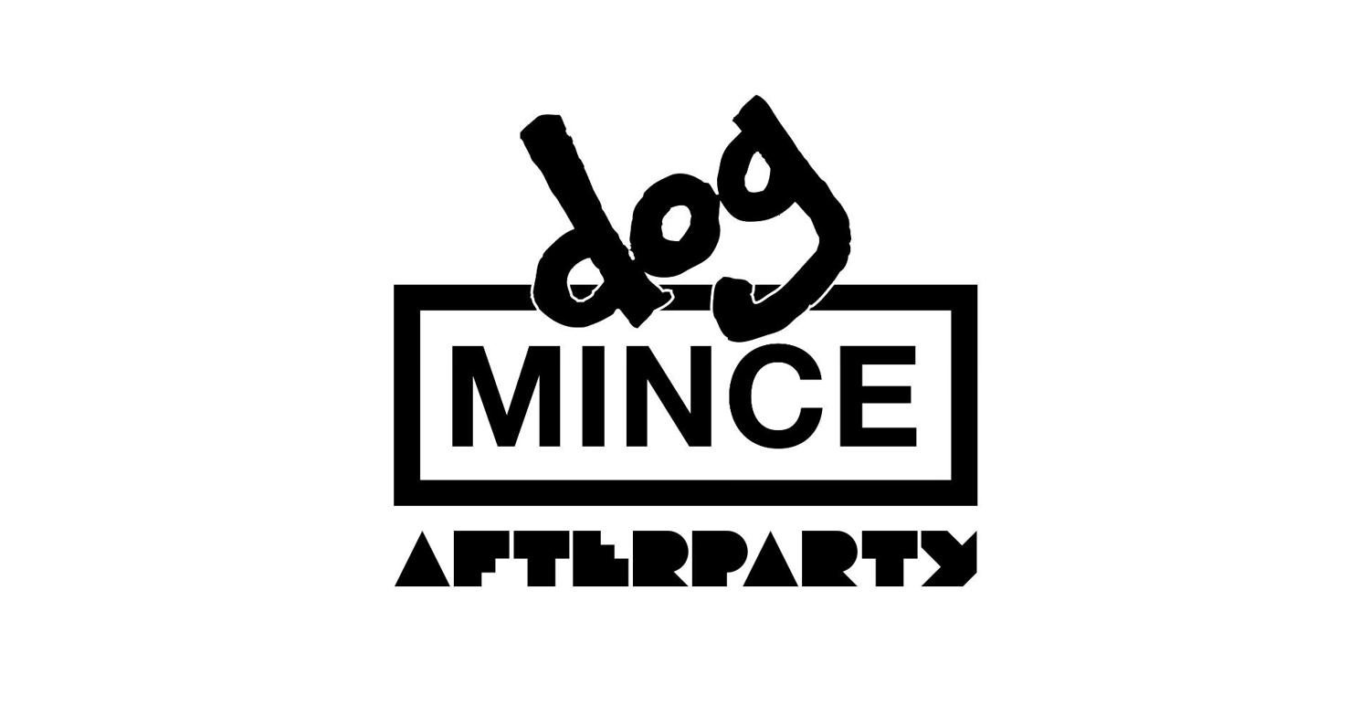 Dog Mince Afterparty