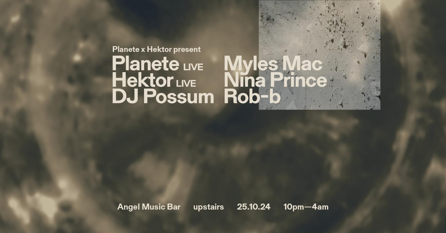 Planete (Live), Hektor (Live), Myles Mac & Dj Possum, Nina Prince, Rob-B