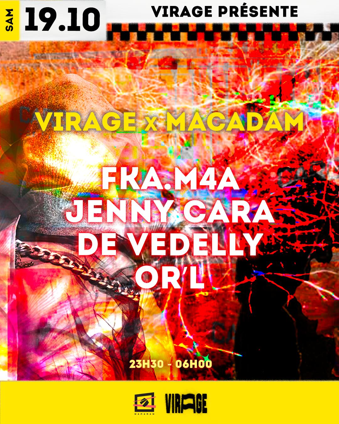 Virage X Macadam: Fka.M4A, Jenny Cara, De Vedelly & Or'L