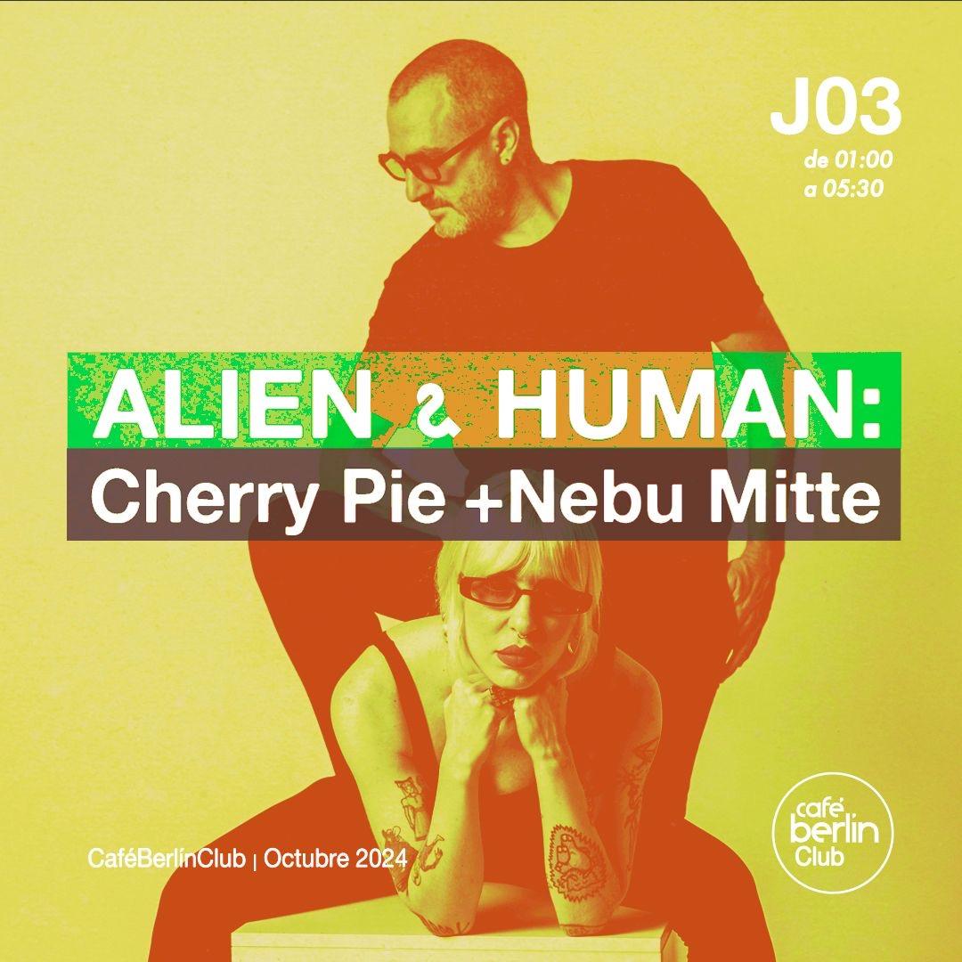 Alien & Human: Cherry Pie & Nebu Mitte