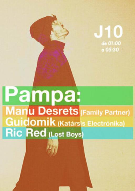 Pampa: Manu Desrets + Guidomik + Ric Red