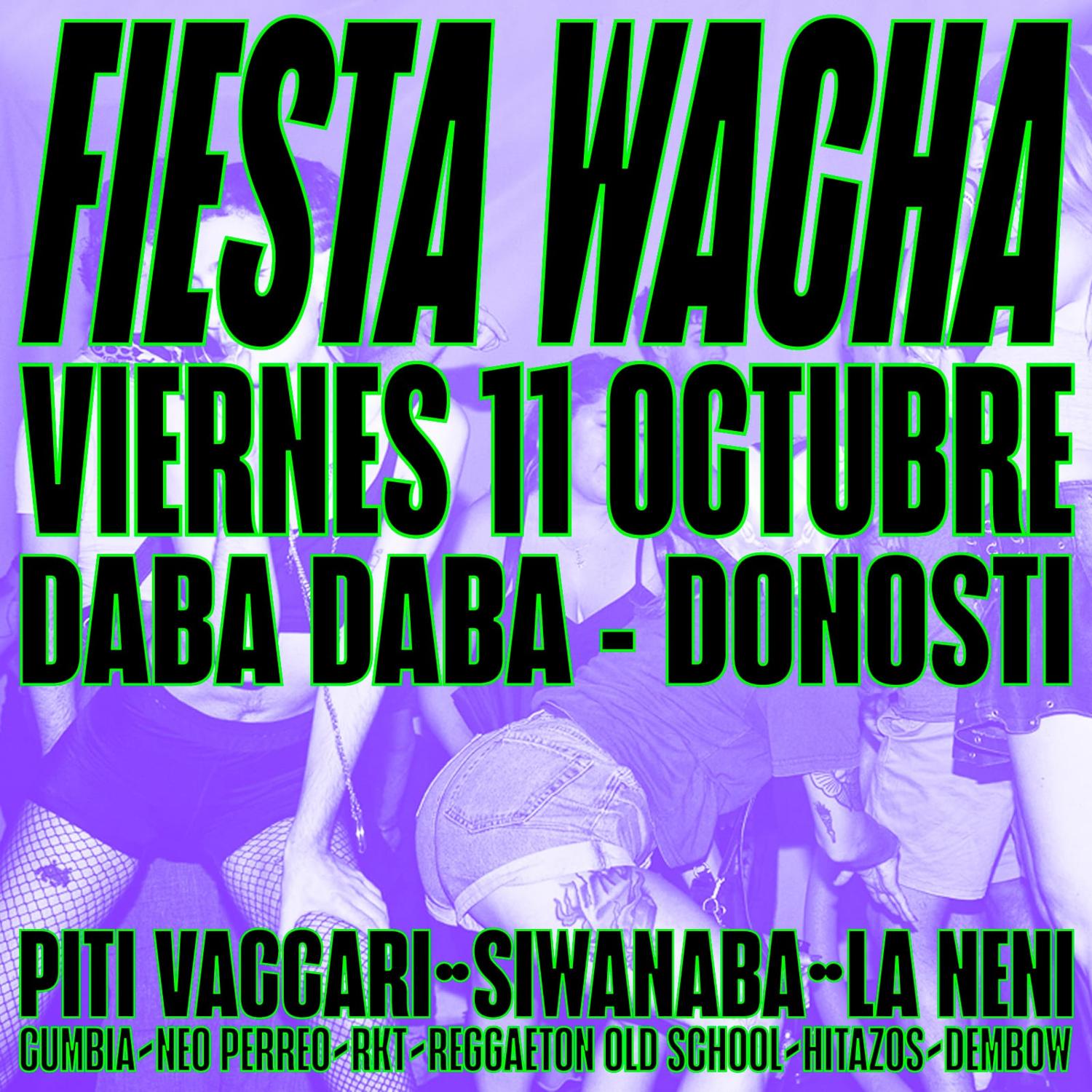 Dbdb X Fiesta Wacha: Piti Vaccari + Siwanaba + La Neni