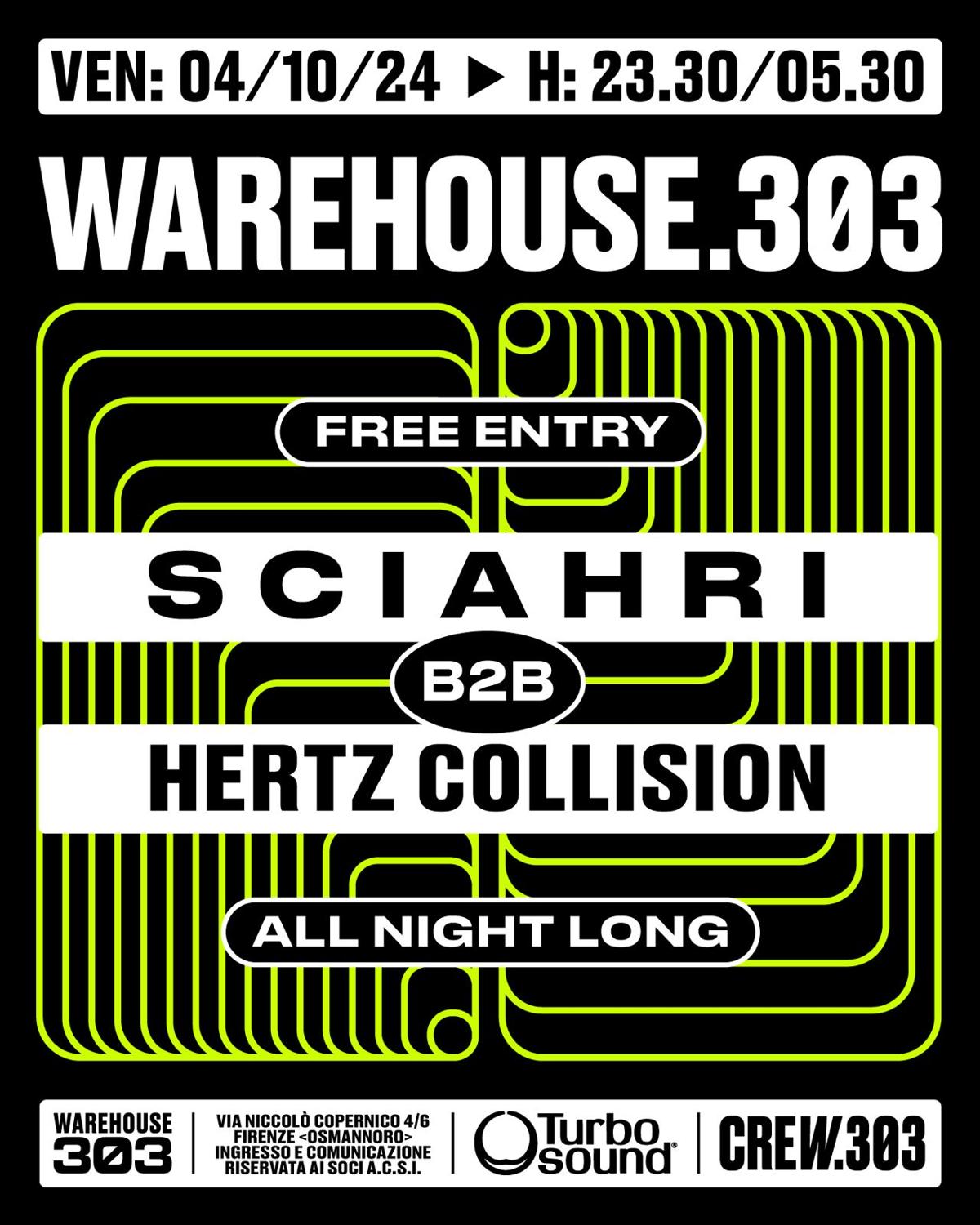 Warehouse303: Sciahri B2B Hertz Collision All Night Long